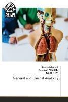 General and Clinical Anatomy - Afsaneh Ismaili,Fatemeh Maddahi,Elahe Horri - cover