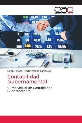 Contabilidad Gubernamental - Elizabet Prado,Carlos Alberto Carballosa - cover