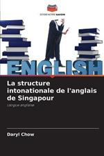 La structure intonationale de l'anglais de Singapour