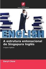 A estrutura entonacional de Singapura Ingles
