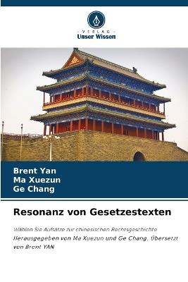 Resonanz von Gesetzestexten - Brent Yan,Ma Xuezun,Ge Chang - cover