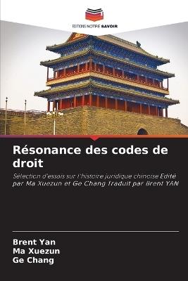Résonance des codes de droit - Brent Yan,Ma Xuezun,Ge Chang - cover