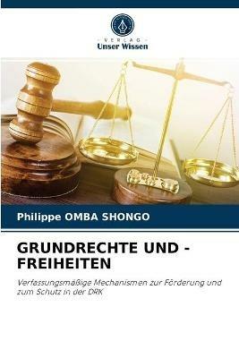 Grundrechte Und -Freiheiten - Philippe Omba Shongo - cover