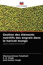 Gestion des elements nutritifs des engrais dans le haricot mungo