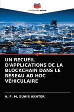 Un Recueil d'Applications de la Blockchain Dans Le Reseau Ad Hoc Vehiculaire