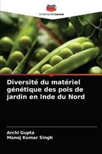 Diversite du materiel genetique des pois de jardin en Inde du Nord