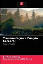 Transmutacao e Funcao Cerebral
