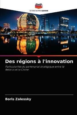 Des regions a l'innovation - Boris Zalessky - cover