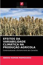 Efeitos Da Variabilidade Climatica Na Producao Agricola