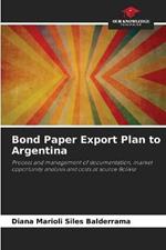 Bond Paper Export Plan to Argentina