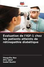 Evaluation de l'IGF-1 chez les patients atteints de retinopathie diabetique
