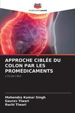 Approche Ciblee Du Colon Par Les Promedicaments