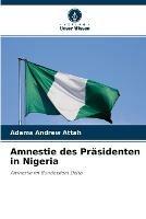 Amnestie des Prasidenten in Nigeria