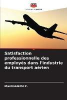 Satisfaction professionnelle des employes dans l'industrie du transport aerien
