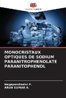Monocristaux Optiques de Sodium Paranitrophenolate Paranitophenol