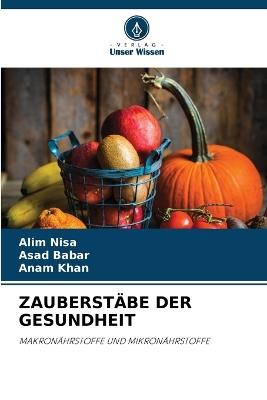 Zauberstäbe Der Gesundheit - Alim Nisa,Asad Babar,Anam Khan - cover