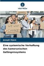 Eine systemische Verhaftung des kamerunischen Gefangnissystems