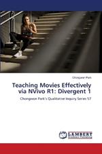 Teaching Movies Effectively via NVivo R1: Divergent 1