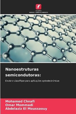 Nanoestruturas semicondutoras - Mohamed Chnafi,Omar Mommadi,Abdelaziz El Moussaouy - cover