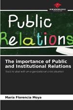 The importance of Public and Institutional Relations