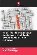 Técnicas de mineração de dados - Modelo de previsão de LD em crianças