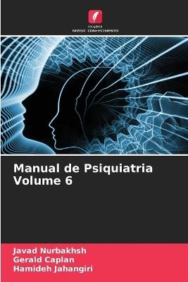 Manual de Psiquiatria Volume 6 - Javad Nurbakhsh,Gerald Caplan,Hamideh Jahangiri - cover