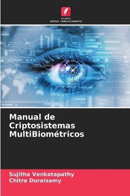 Manual de Criptosistemas MultiBiométricos - Sujitha Venkatapathy,Chitra Duraisamy - cover