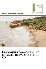 Les vagues d'amour: une Odyssée de passion et de foi