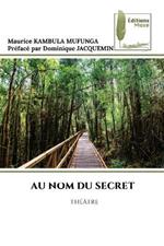 Au Nom Du Secret