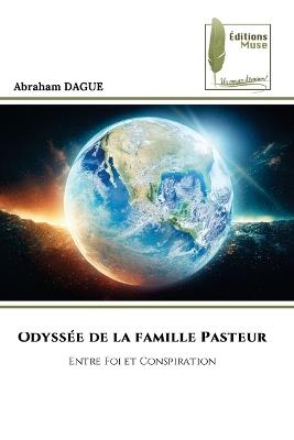 Odyssée de la famille Pasteur - Abraham Dague - cover