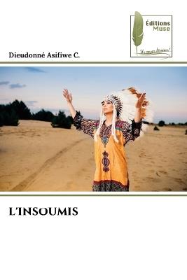 L'Insoumis - Dieudonn? Asifiwe C - cover