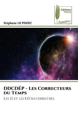 DDCDÉP - Les Correcteurs du Temps - Stephane Le Piniec - cover