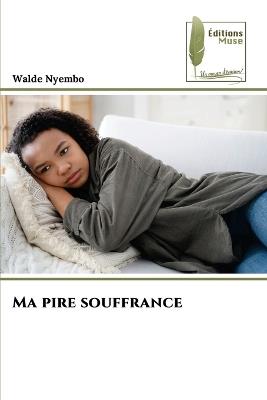 Ma pire souffrance - Walde Nyembo - cover