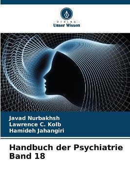 Handbuch der Psychiatrie Band 18 - Javad Nurbakhsh,Lawrence C Kolb,Hamideh Jahangiri - cover