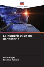 La numerisation en dentisterie