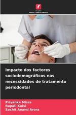 Impacto dos factores sociodemograficos nas necessidades de tratamento periodontal