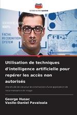 Utilisation de techniques d'intelligence artificielle pour reperer les acces non autorises