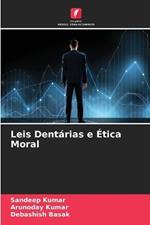 Leis Dentarias e Etica Moral