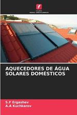 Aquecedores de Agua Solares Domesticos