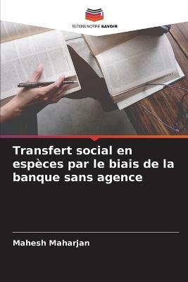 Transfert social en especes par le biais de la banque sans agence - Mahesh Maharjan - cover