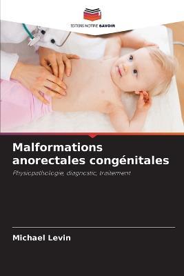 Malformations anorectales congenitales - Michael Levin - cover
