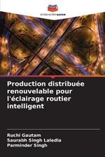 Production distribuee renouvelable pour l'eclairage routier intelligent