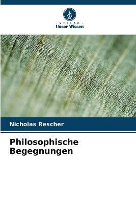 Philosophische Begegnungen - Nicholas Rescher - cover