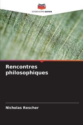 Rencontres philosophiques - Nicholas Rescher - cover