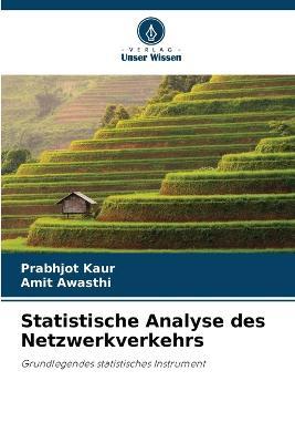 Statistische Analyse des Netzwerkverkehrs - Prabhjot Kaur,Amit Awasthi - cover