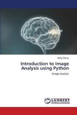 Introduction to Image Analysis using Python - Belay Goshu - cover