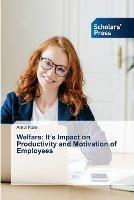 Welfare: It's Impact on Productivity and Motivation of Employees