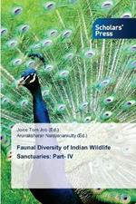 Faunal Diversity of Indian Wildlife Sanctuaries: Part- IV