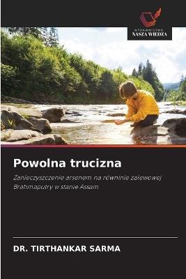 Powolna trucizna - Tirthankar Sarma - cover