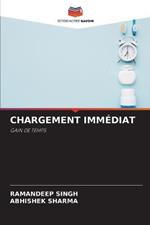 Chargement Immediat